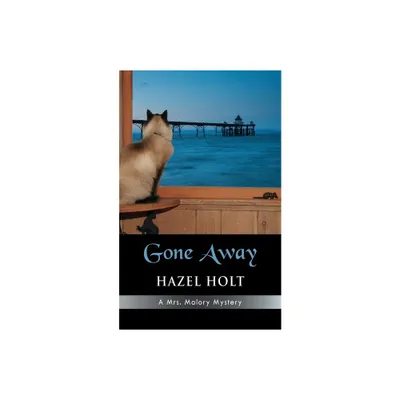 Gone Away - by Hazel Holt (Paperback)