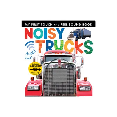 Noisy Trucks - (My First) by Tiger Tales (Board Book)