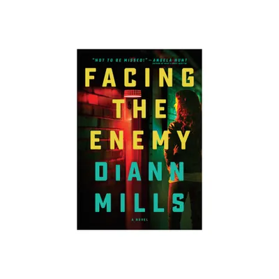 Facing the Enemy - by DiAnn Mills (Paperback)