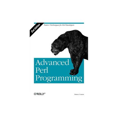 Advanced Perl Programming - 2nd Edition by Simon Cozens (Paperback)