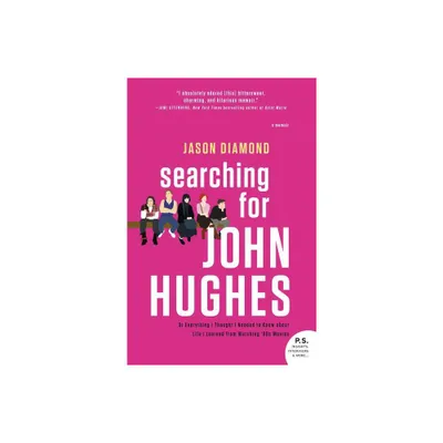 Searching for John Hughes - by Jason Diamond (Paperback)