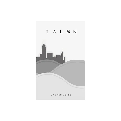 Talon - by Jayden Jelso (Paperback)