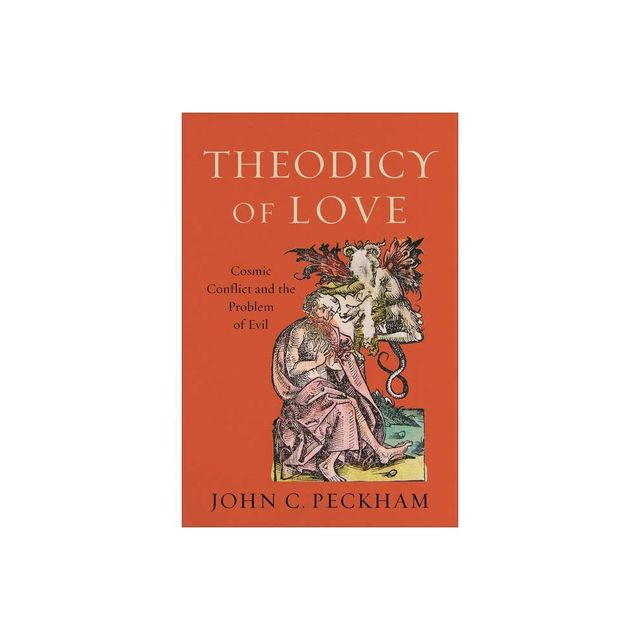 Theodicy of Love - by John C Peckham (Paperback)