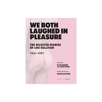 We Both Laughed in Pleasure - by Lou Sullivan (Paperback)