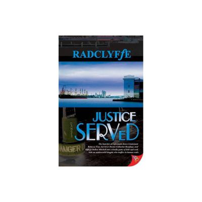 Justice Served - by Radclyffe (Paperback)