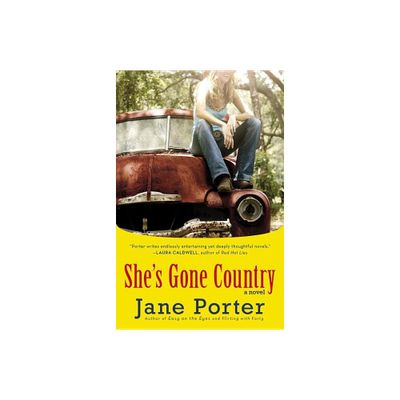 Shes Gone Country - by Jane Porter (Paperback)