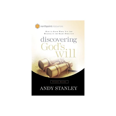 Discovering Gods Will - (Northpoint Resources) by Andy Stanley (Paperback)