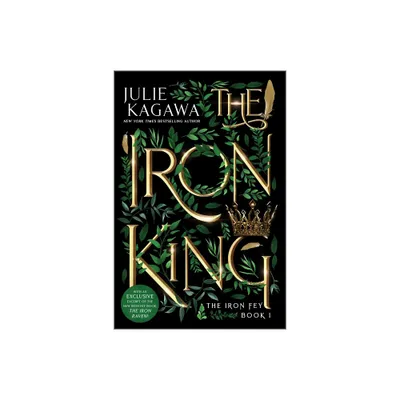 The Iron King Special Edition - (Iron Fey) by Julie Kagawa (Paperback)