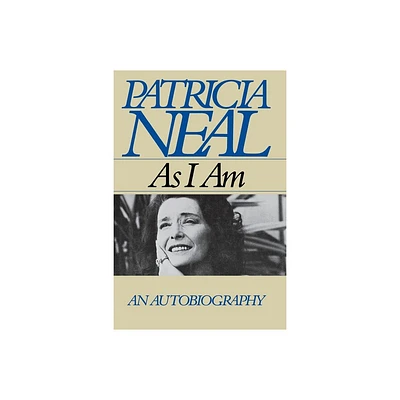 As I Am - by Patricia Neal (Paperback)