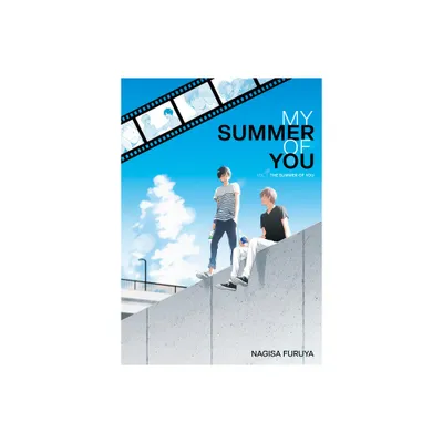 The Summer of You (My Summer of You Vol. 1) - by Nagisa Furuya (Paperback)