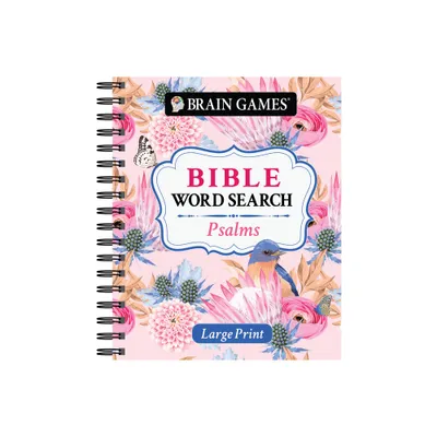 Brain Games - Large Print Bible Word Search: Psalms - (Brain Games - Bible) by Publications International Ltd & Brain Games (Spiral Bound)