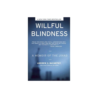 Willful Blindness - by Andrew C McCarthy (Paperback)