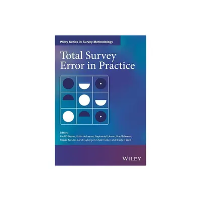 Total Survey Error in Practice - (Wiley Survey Methodology) (Hardcover)