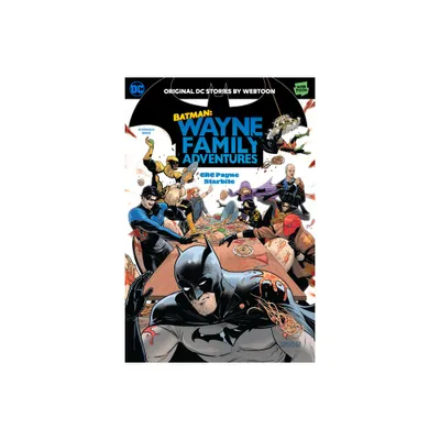 Batman: Wayne Family Adventures Volume One - by Crc Payne (Paperback)