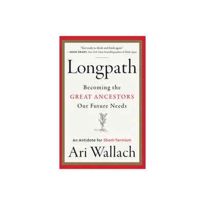 Longpath - by Ari Wallach (Hardcover)