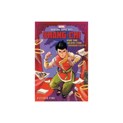 Shang-CHI and the Quest for Immortality (Original Marvel Graphic Novel) - by Victoria Ying (Paperback)