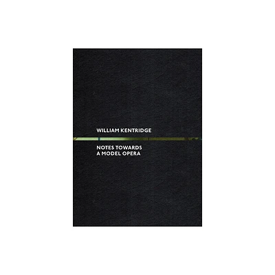 William Kentridge: Notes Towards a Model Opera - by Karen Marta (Hardcover)