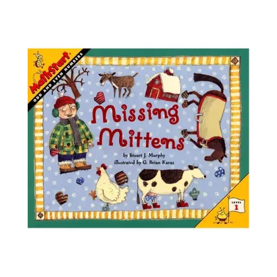 Missing Mittens - (Mathstart 1) by Stuart J Murphy (Paperback)