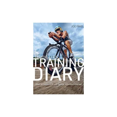 The Triathletes Training Diary - by Joe Friel (Paperback)