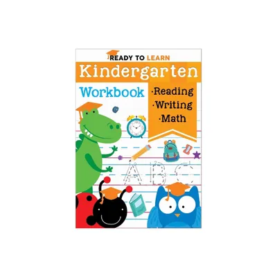 Ready to Learn: Kindergarten Workbook - by Editors of Silver Dolphin Books (Paperback)