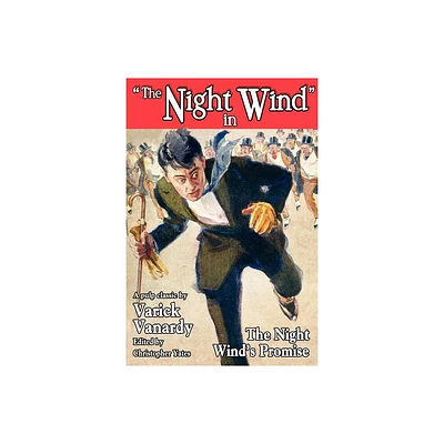 The Night Winds Promise - by Varick Vanardy & Christopher R Yates (Paperback)