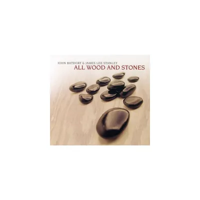 John Batdorf - All Wood and Stones (CD)