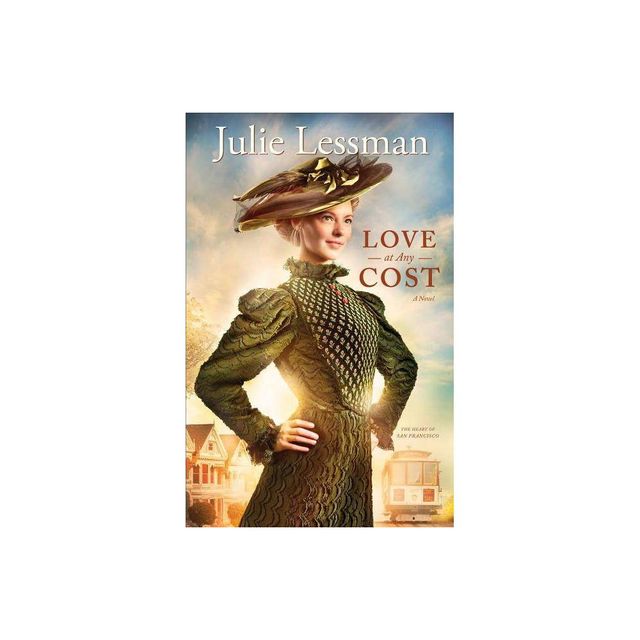 Love at Any Cost - (Heart of San Francisco) by Julie Lessman (Paperback)