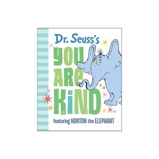 Dr. Seusss You Are Kind : Featuring Horton the Elephant (Hardcover)
