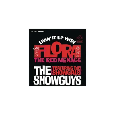 Showguys & Showgals - Livin It Up with Flora, the Red Menace (CD)