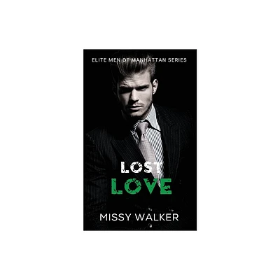 Lost Love - by Missy Walker (Paperback)