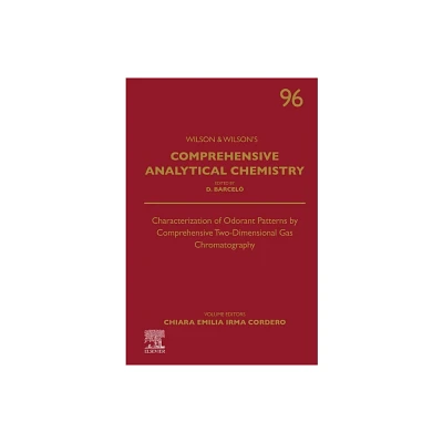 Characterization of Odorant Patterns by Comprehensive Two-Dimensional Gas Chromatography - (Wilson & Wilsons Comprehensive Analytical Chemistry)