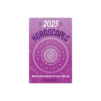 2025 Horoscopes - (Planners) by Patsy Bennett (Paperback)