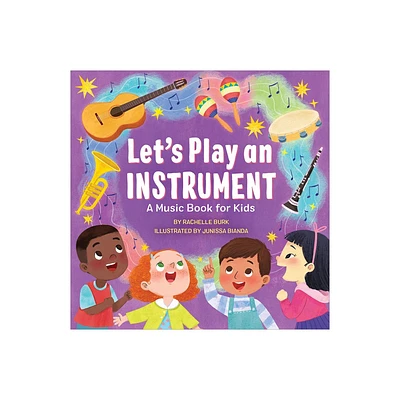 Lets Play an Instrument: A Music Book for Kids - by Rachelle Burk (Paperback)