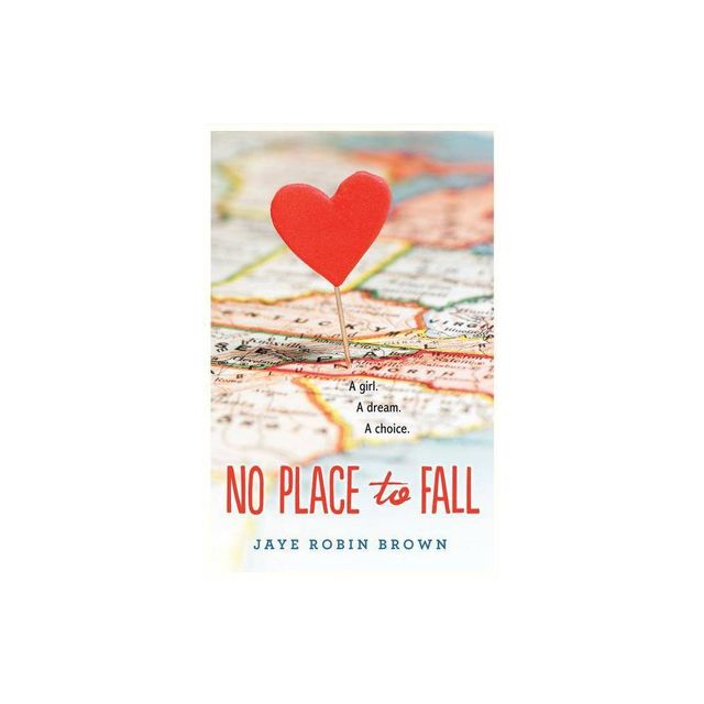 No Place to Fall - by Jaye Robin Brown (Paperback)