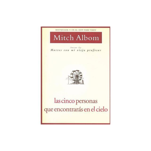 Las Cinco Personas Que Encontraras En El Cielo/ The Five People You Meet in Heaven (Translation) by Mitch Albom (Paperback)