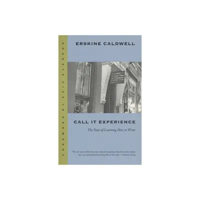 Call It Experience - (Brown Thrasher Books) by Erskine Caldwell (Paperback)