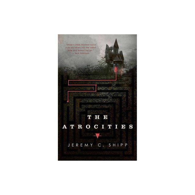 Atrocities - by Jeremy C Shipp (Paperback)