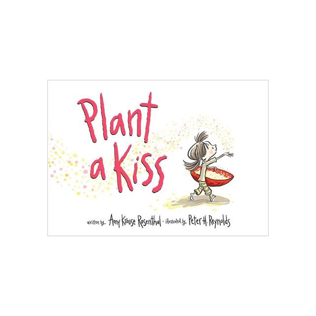 Plant a Kiss (Hardcover) by Amy Krouse Rosenthal