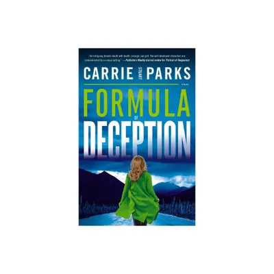 Formula of Deception - by Carrie Stuart Parks (Paperback)