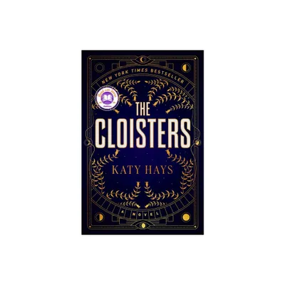 Cloisters - by Katy Hays (Hardcover)