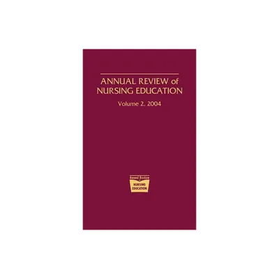 Annual Review of Nursing Education, Volume 2, 2004 - by Marilyn H Oermann (Hardcover)