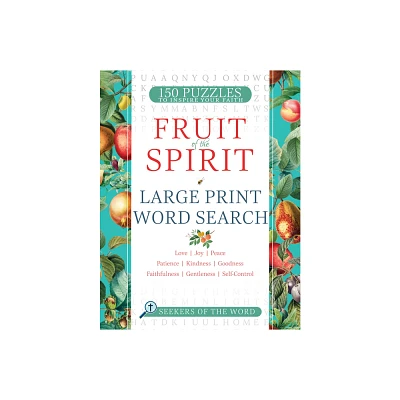 Fruit of the Spirit Large Print Word Search - (Seekers of the Word) by Whitaker House (Paperback)