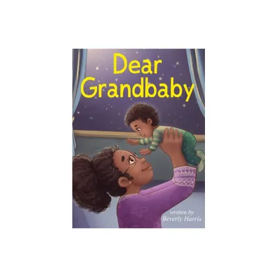 Dear Grandbaby - by Beverly Harris (Hardcover)