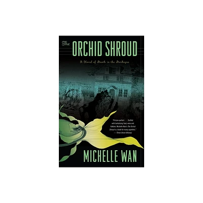 The Orchid Shroud - (Death in the Dordogne) by Michelle Wan (Paperback)