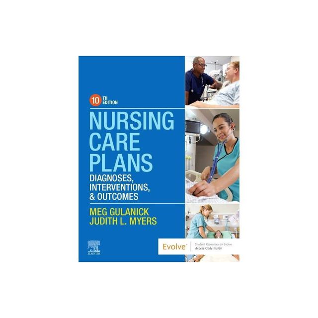 Nursing Care Plans - 10th Edition by Meg Gulanick & Judith L Myers (Paperback)