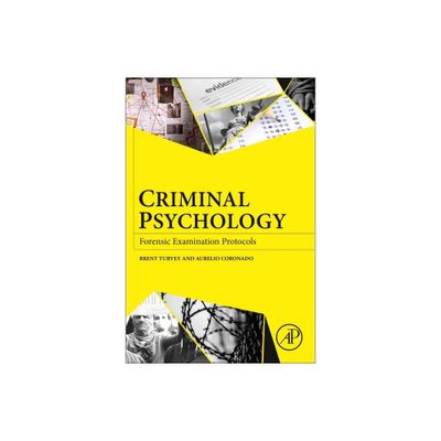 Criminal Psychology - by Brent E Turvey & Aurelio Coronado Mares (Paperback)