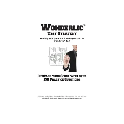 Wonderlic Test Strategy! Winning Multiple Choice Strategies for the Wonderlic(R) Test - by Complete Test Preparation Inc (Paperback)