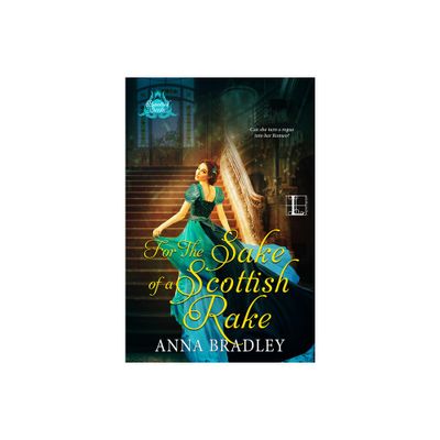 For the Sake of a Scottish Rake - (Besotted Scots) by Anna Bradley (Paperback)