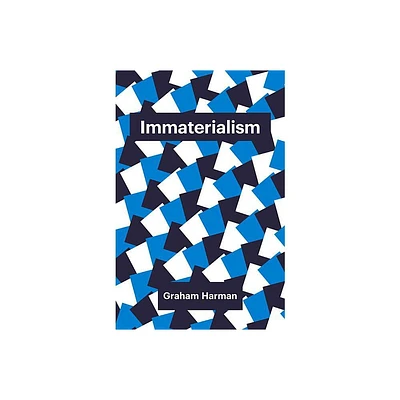 Immaterialism - (Theory Redux) by Graham Harman (Paperback)