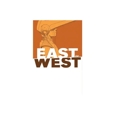 East of West, Volume 6 - by Jonathan Hickman (Paperback)